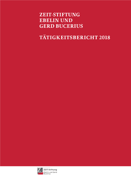 Zeit-Stiftung Ebelin Und Gerd Bucerius Tätigkeitsbericht 2018