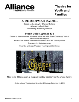 The Characters of a Christmas Carol Page 10: Pre and Post Show Questions & Discussion Starters Page 11: Resources Language Arts Core Curriculum Standards CCRR3