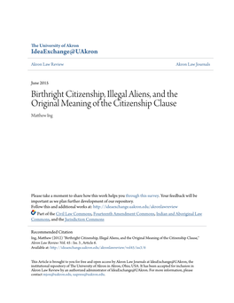 Birthright Citizenship, Illegal Aliens, and the Original Meaning of the Citizenship Clause Matthew Ni G