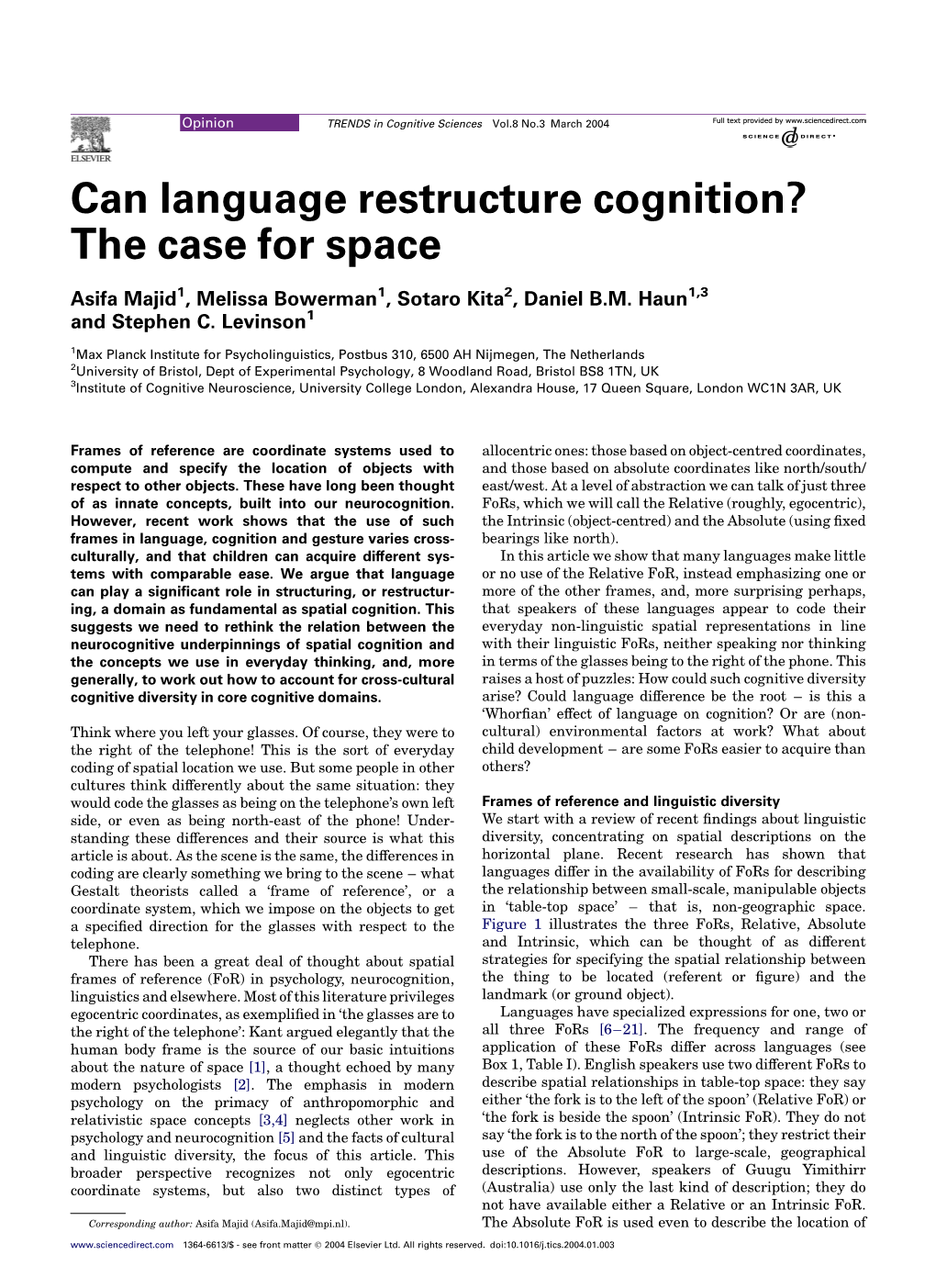 Can Language Restructure Cognition? the Case for Space