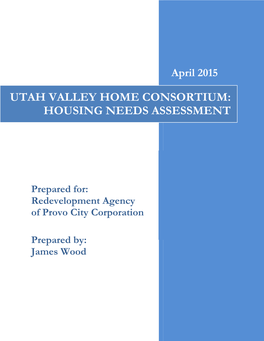 Utah Valley Home Consortium: Housing Needs Assessment
