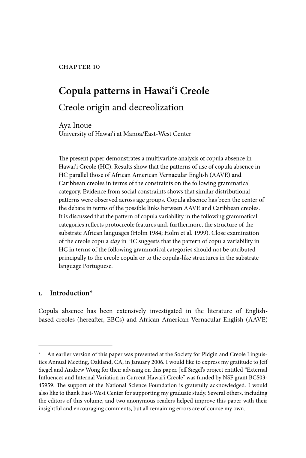 Copula Patterns in Hawai'i Creole