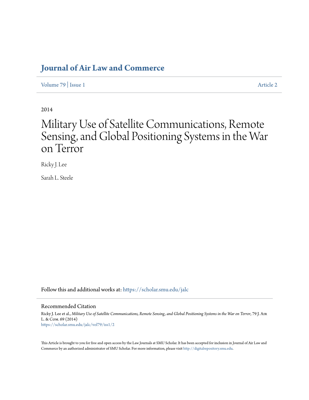 Military Use of Satellite Communications, Remote Sensing, and Global Positioning Systems in the War on Terror Ricky J