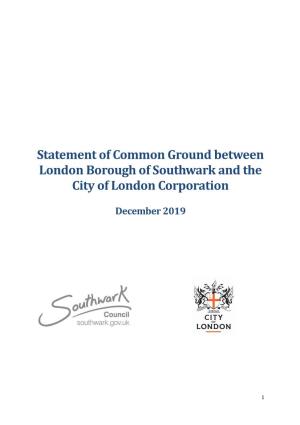 Statement of Common Ground Between London Borough of Southwark and the City of London Corporation