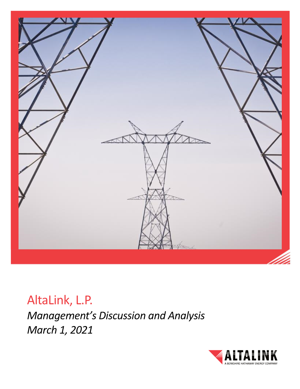 Altalink, L.P. Management’S Discussion and Analysis March 1, 2021