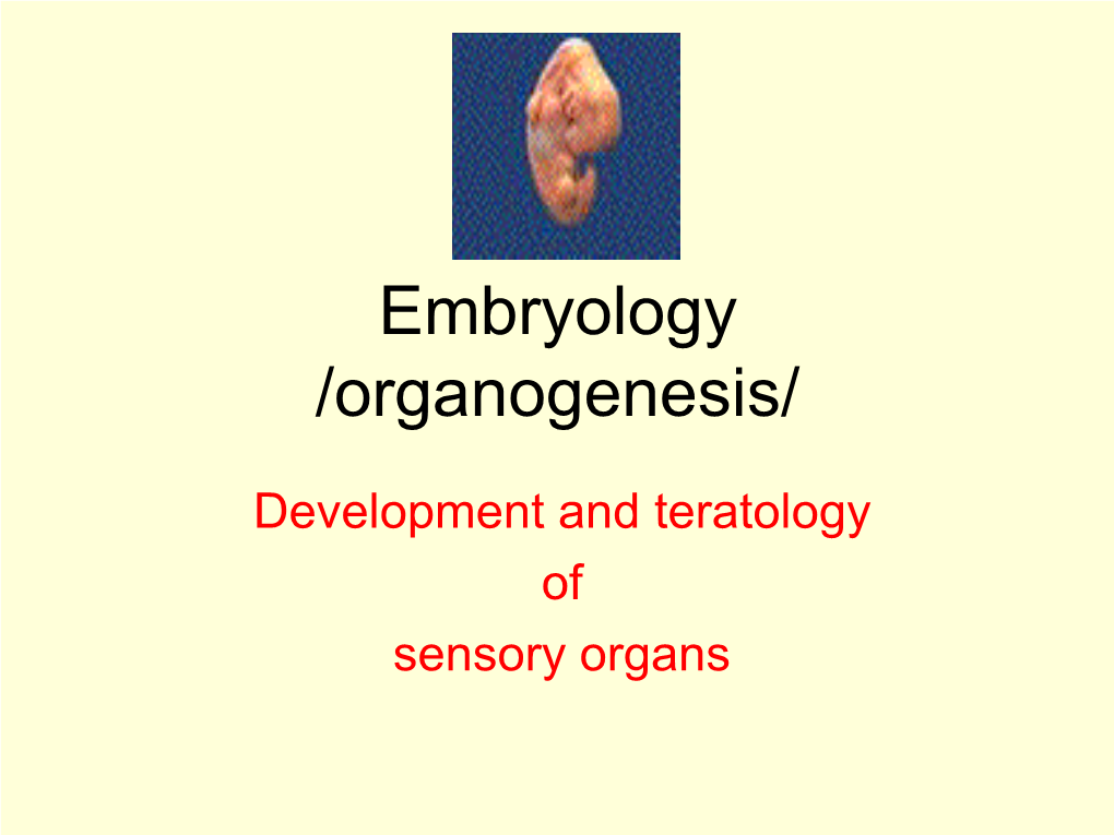 Development and Teratology of Sensory Organs