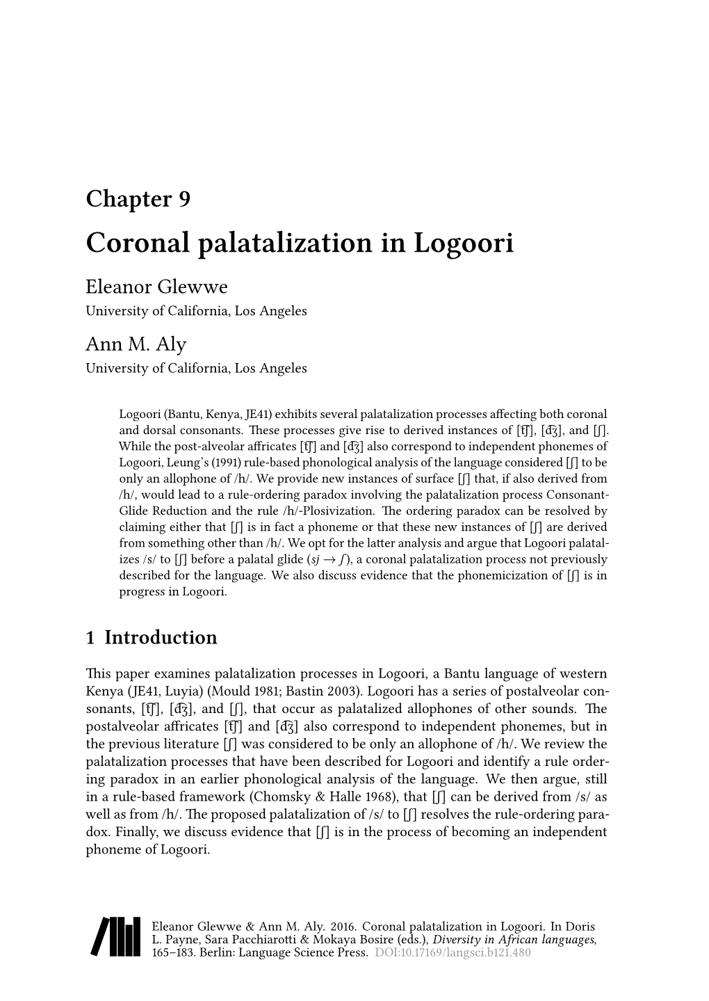 Chapter 9 Coronal Palatalization in Logoori Eleanor Glewwe University of California, Los Angeles Ann M