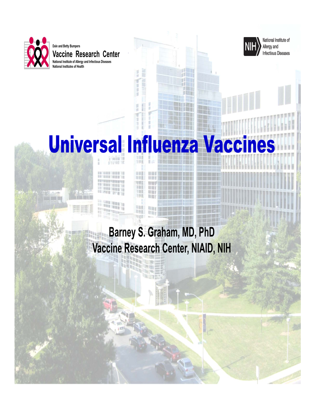 Universal Influenza Vaccines