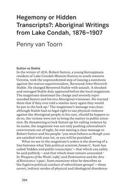 Hegemony Or Hidden Transcripts?: Aboriginal Writings from Lake Condah, 1876–1907 Penny Van Toorn