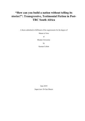 Transgressive, Testimonial Fiction in Post- TRC South Africa