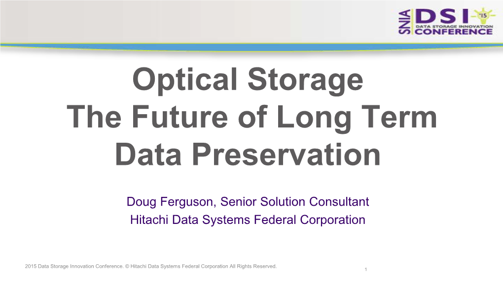 Optical Storage the Future of Long Term Data Preservation