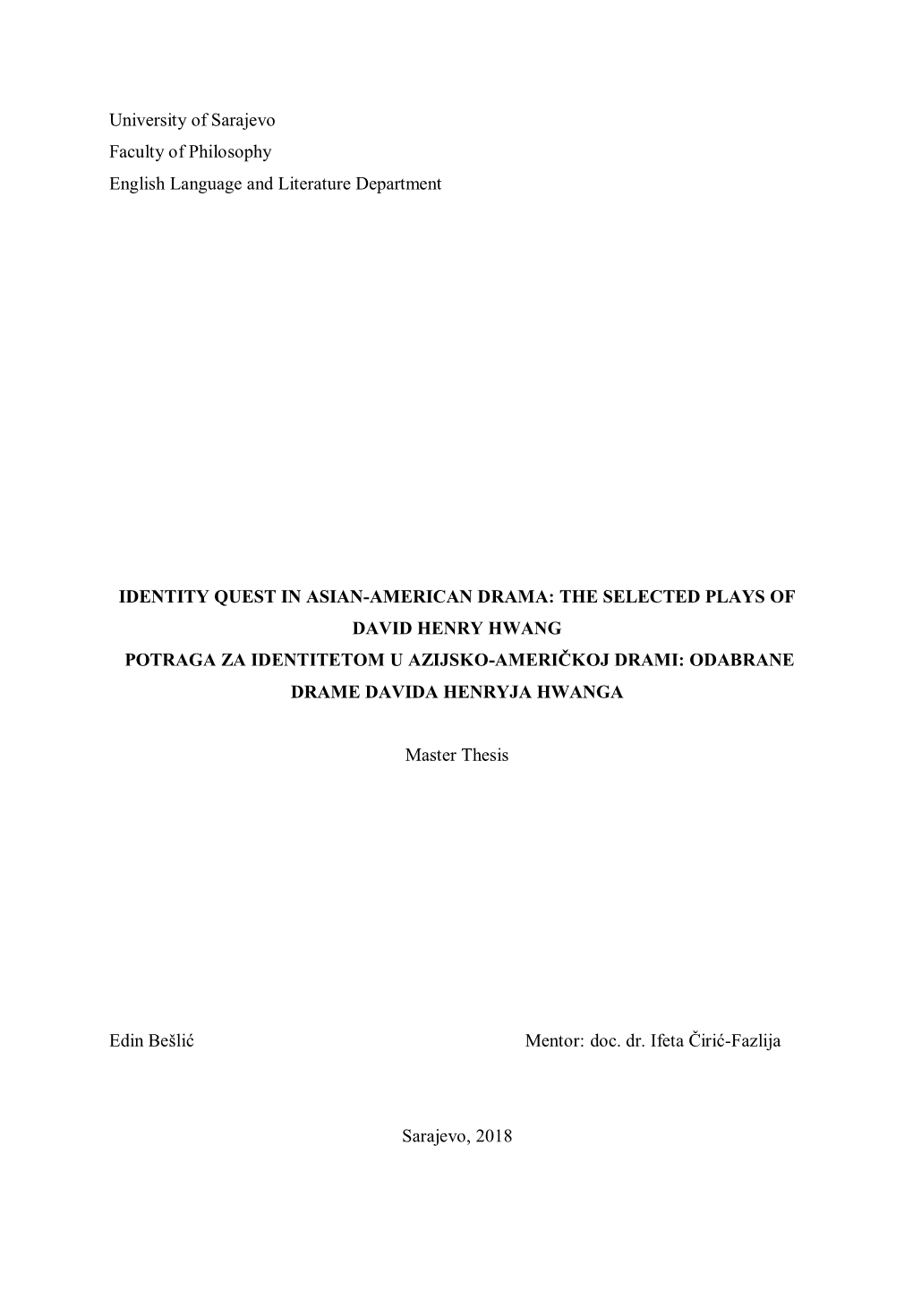 University of Sarajevo Faculty of Philosophy English Language and Literature Department IDENTITY QUEST in ASIAN-AMERICAN DRAMA