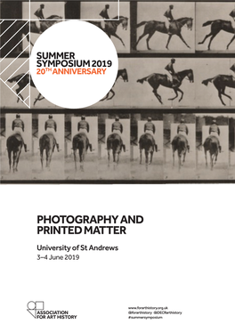 PHOTOGRAPHY and PRINTED MATTER University of St Andrews 3–4 June 2019