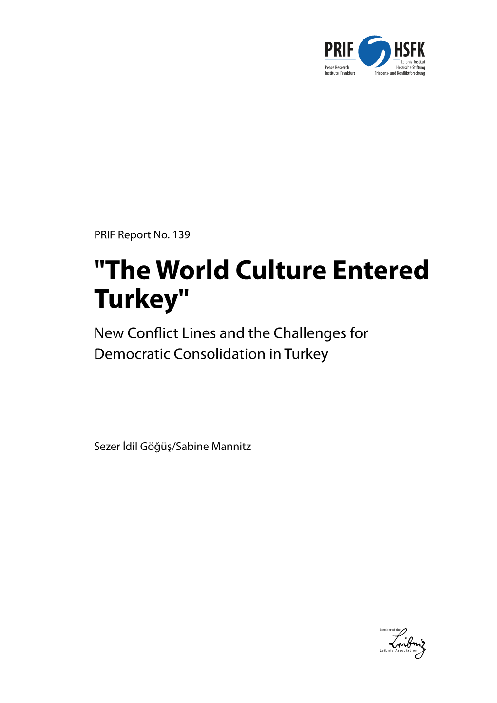 "The World Culture Entered Turkey" New Conflict Lines and the Challenges for Democratic Consolidation in Turkey