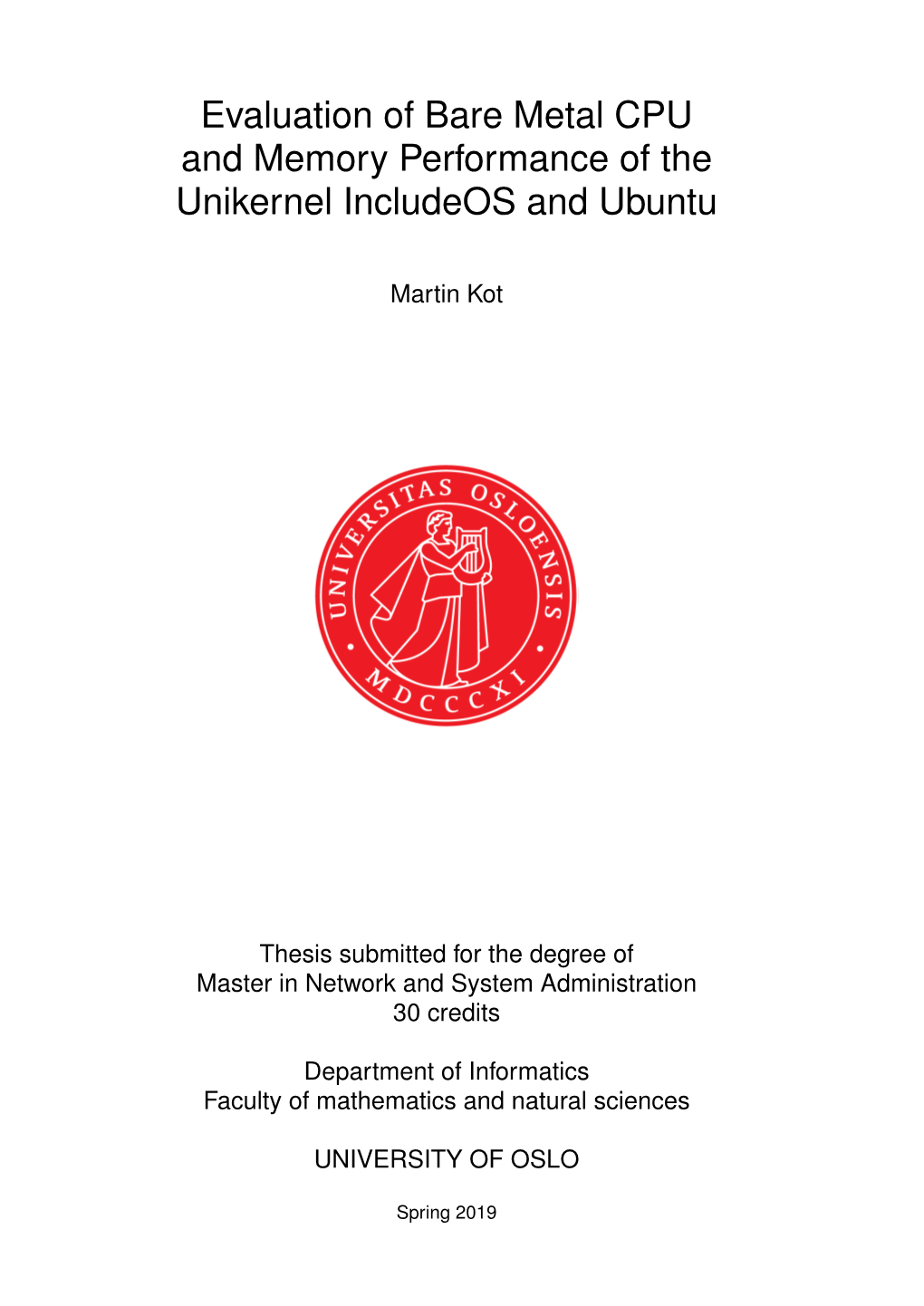 Evaluation of Bare Metal CPU and Memory Performance of the Unikernel Includeos and Ubuntu