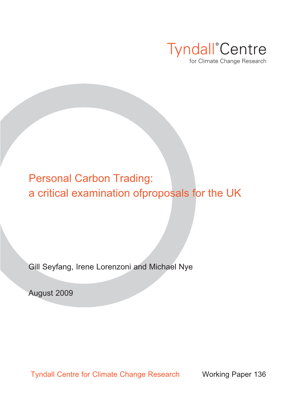 Personal Carbon Trading: a Critical Examination Ofproposals for the UK