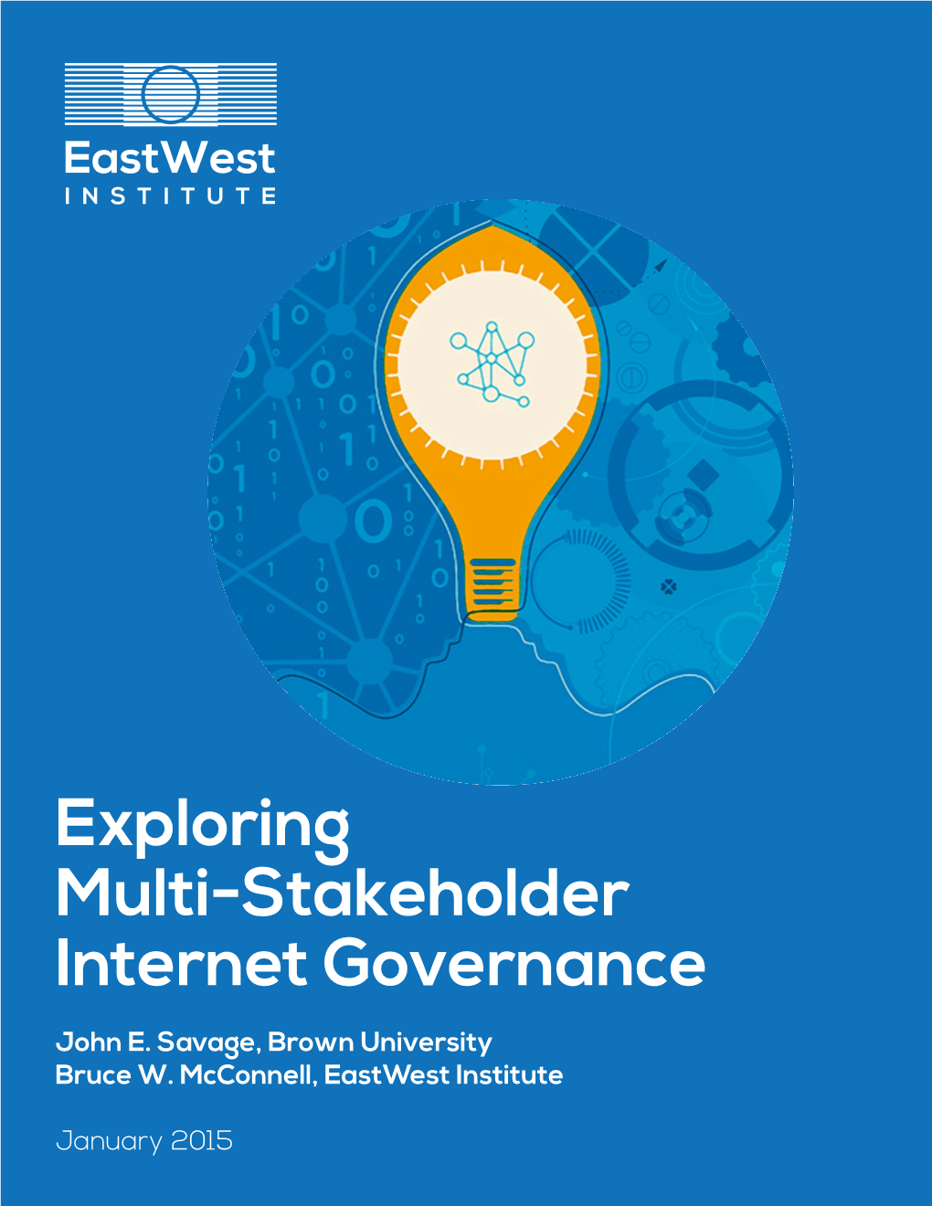 Exploring Multi-Stakeholder Internet Governance John E