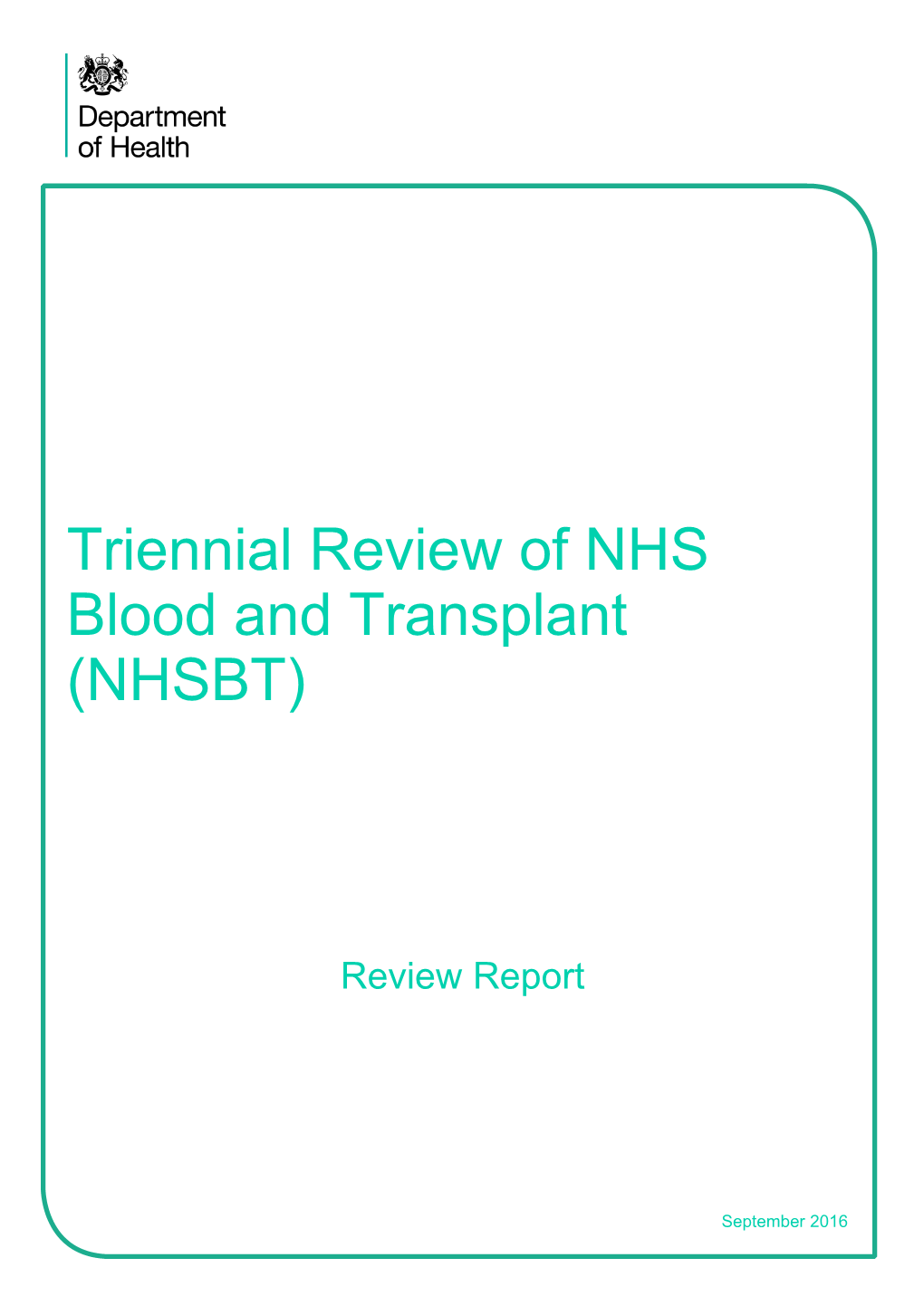 Triennial Review of NHS Blood and Transplant (NHSBT)