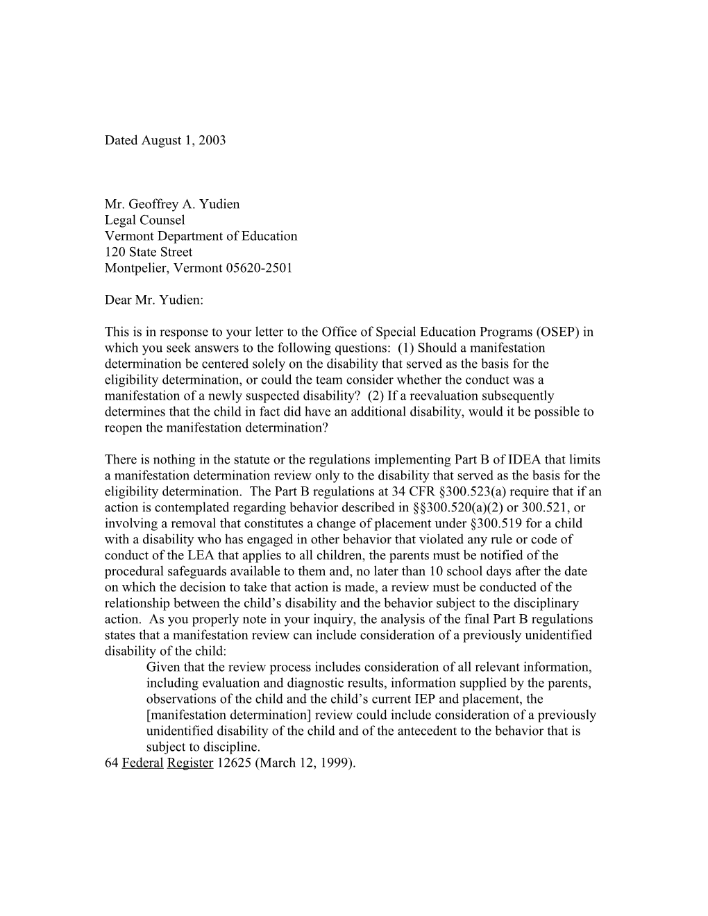 August 1, 2003 to Vermont Department of Education Legal Counsel Geoffrey A. Yudien