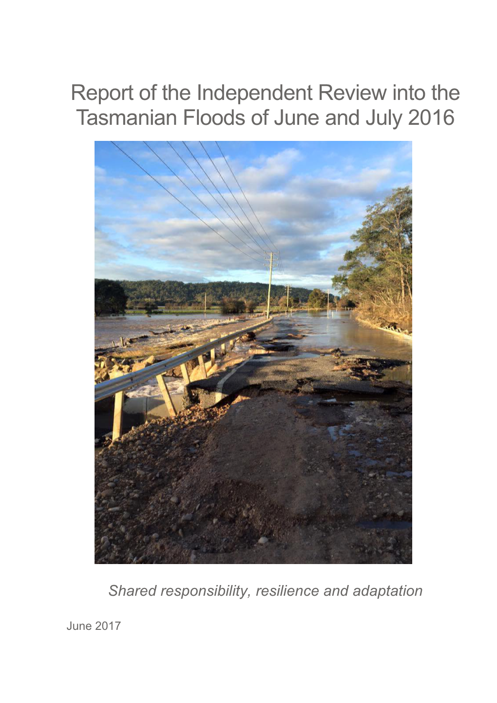 Report of the Independent Review Into the Tasmanian Floods of June and July 2016