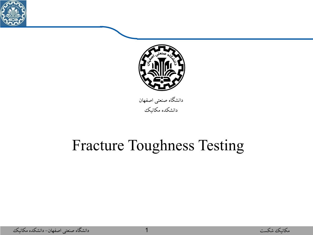 Fracture Toughness Testing