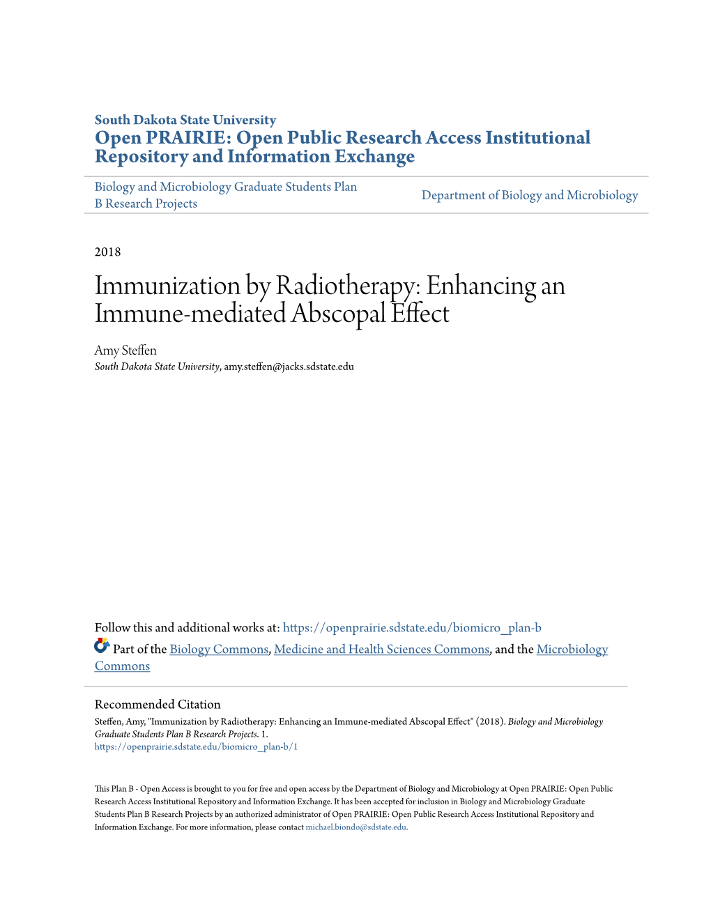 Immunization by Radiotherapy: Enhancing an Immune-Mediated Abscopal Effect Amy Steffen South Dakota State University, Amy.Steffen@Jacks.Sdstate.Edu