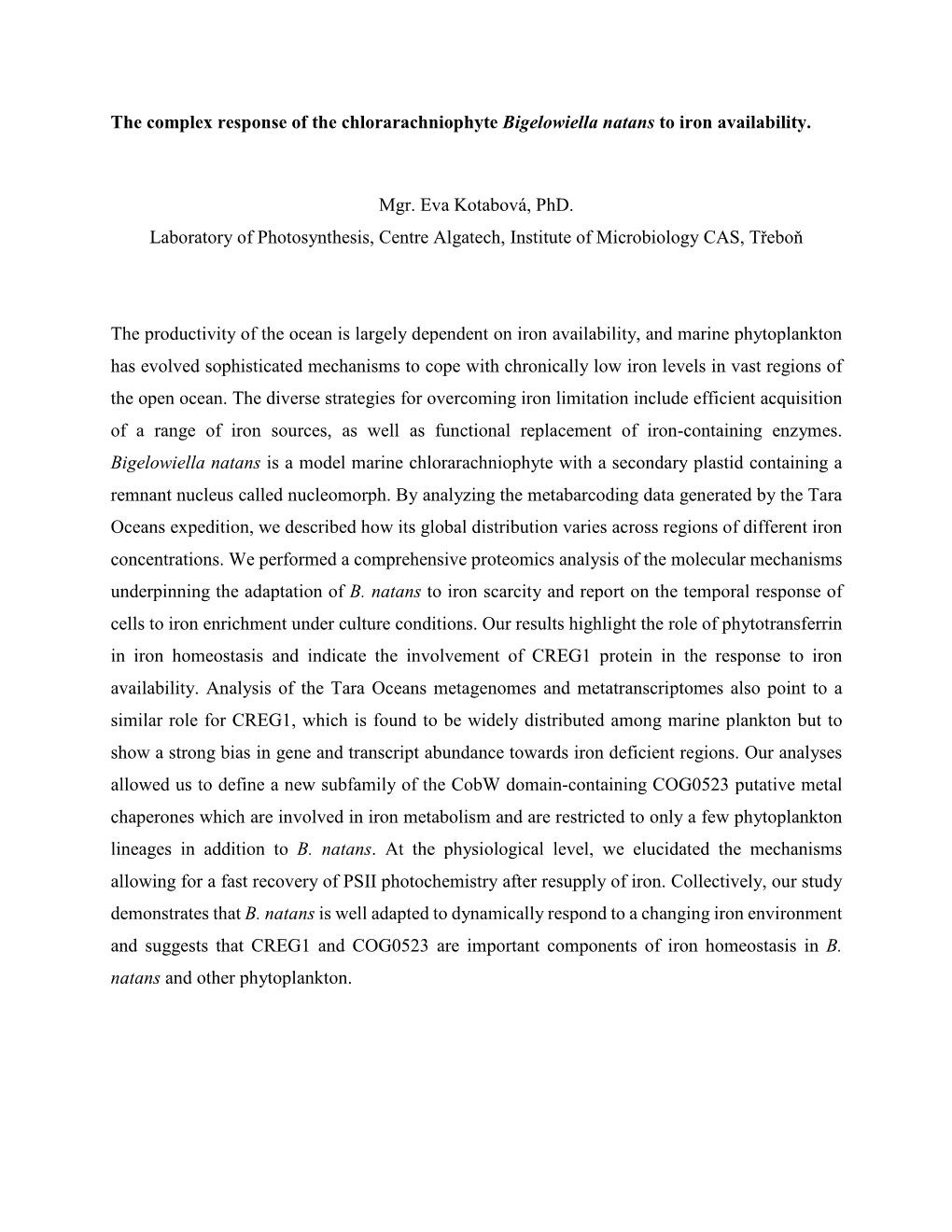 The Complex Response of the Chlorarachniophyte Bigelowiella Natans to Iron Availability