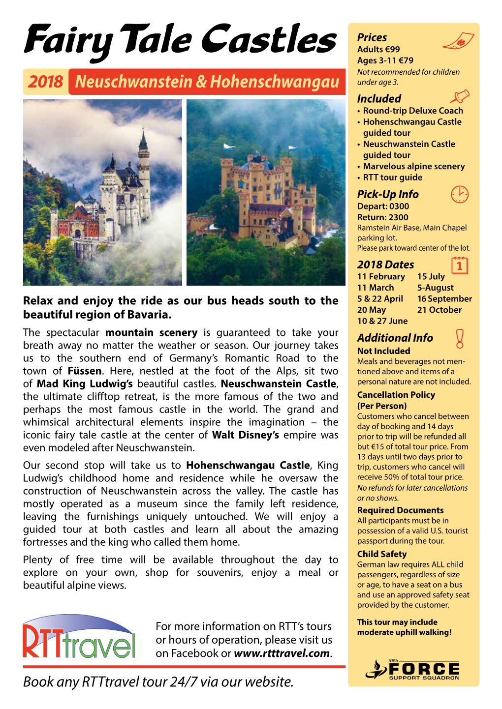 Fairy Tale Castles Adults €99 Ages 3-11 €79 Not Recommended for Children 2018 Neuschwanstein & Hohenschwangau Under Age 3