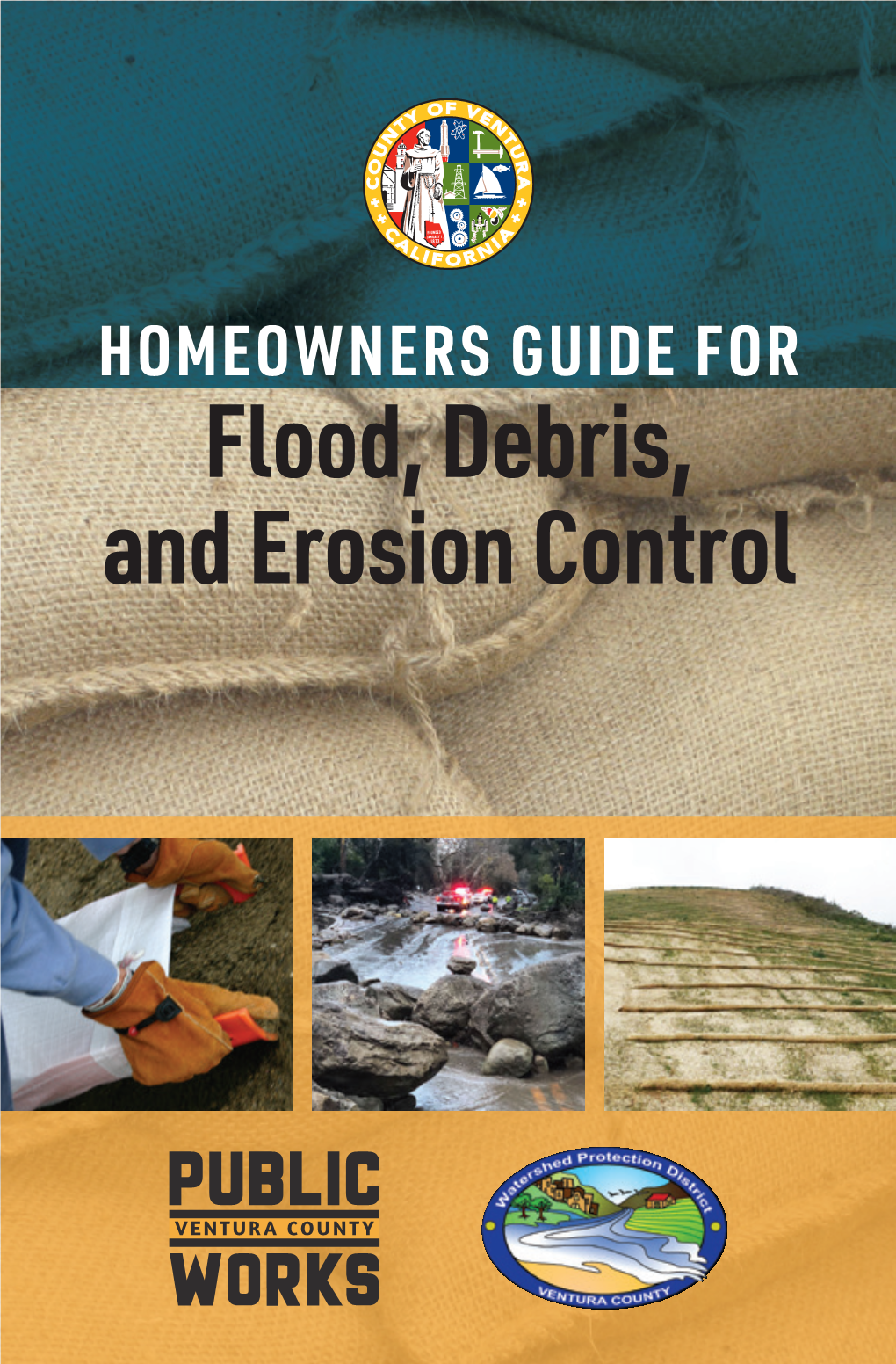 HOMEOWNERS GUIDE for Flood, Debris, and Erosion Control Table of Contents