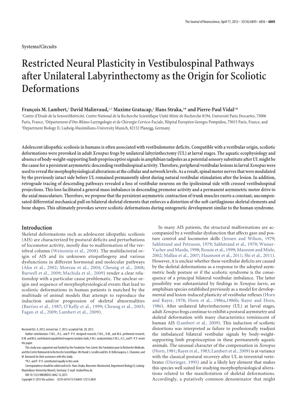 Restricted Neural Plasticity in Vestibulospinal Pathways After Unilateral Labyrinthectomy As the Origin for Scoliotic Deformations