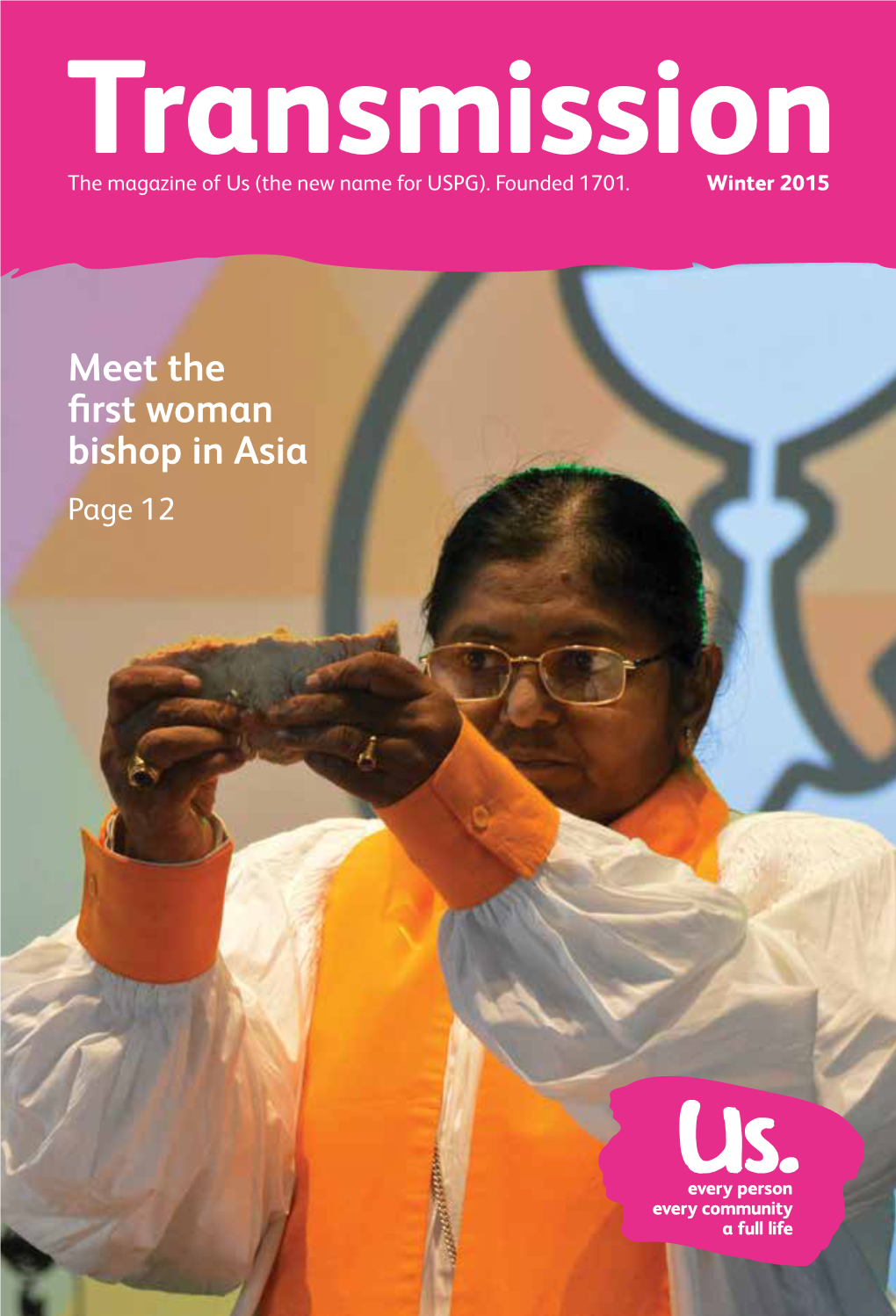 Meet the First Woman Bishop in Asia Page 12 Cover: Bishop Pushpa Lalitha, of Nandyal Diocese, Church of South Finding Hope India