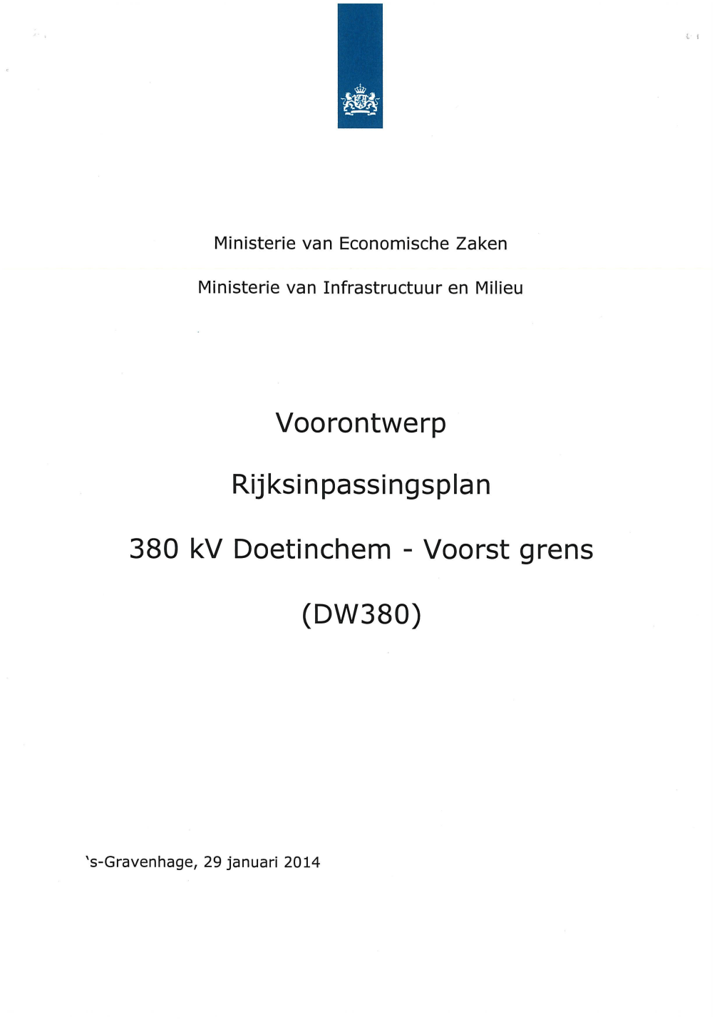 Voorontwerp Rijksinpassingsplan 380 Kv Doetinchem-Voorst Grens DW380