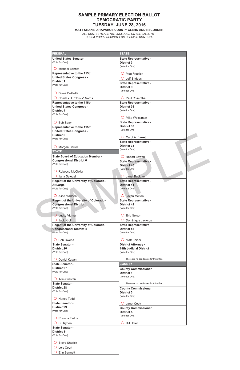 Sample Primary Election Ballot Democratic Party Tuesday, June 28, 2016 Matt Crane, Arapahoe County Clerk and Recorder All Contests Are Not Included on All Ballots