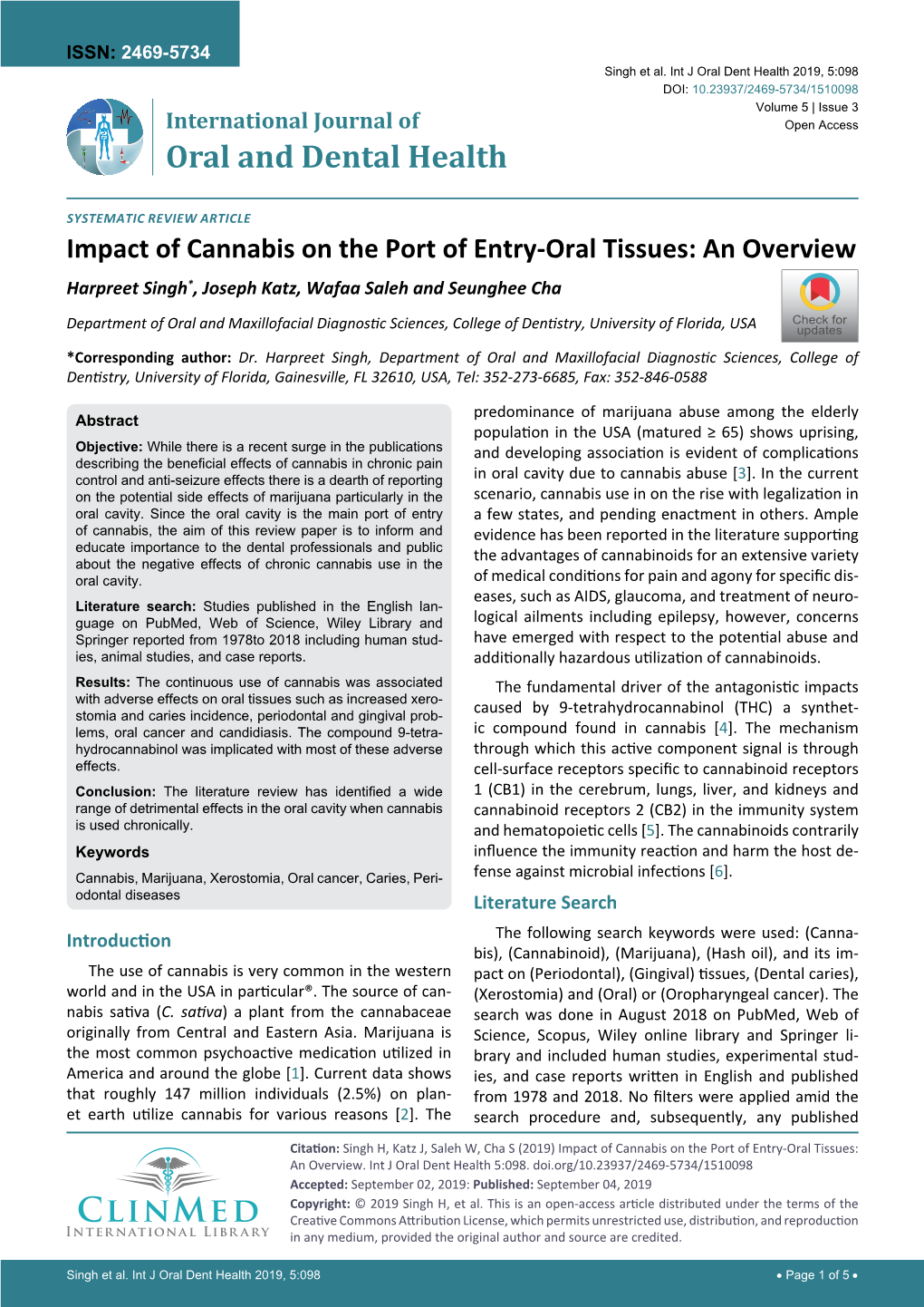 Impact of Cannabis on the Port of Entry-Oral Tissues: an Overview Harpreet Singh*, Joseph Katz, Wafaa Saleh and Seunghee Cha
