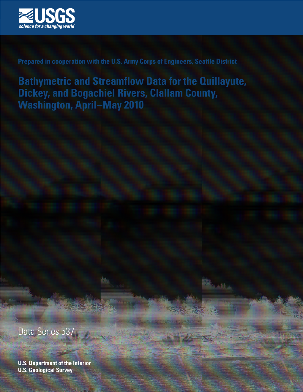 Bathymetric and Streamflow Data for the Quillayute, Dickey, and Bogachiel Rivers, Clallam County, Washington, April–May 2010