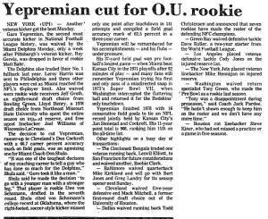 Yepremian Cut for O.U. Rookie NEW YORK UPI) Another' Only One Point After Touchdown in 141 Christensen and Announced That Seven Veteran Kicker Got the Boot Monday