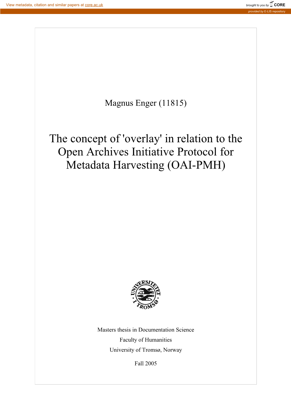 'Overlay' in Relation to the Open Archives Initiative Protocol for Metadata Harvesting (OAI-PMH)