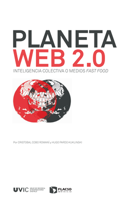 Planeta Web 2.0 Inteligencia Colectiva O Medios Fast Food