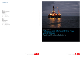 Reference List Offshore Drilling Rigs and Drill Ships Electrical System Solutions