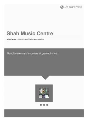 Shah Music Centre