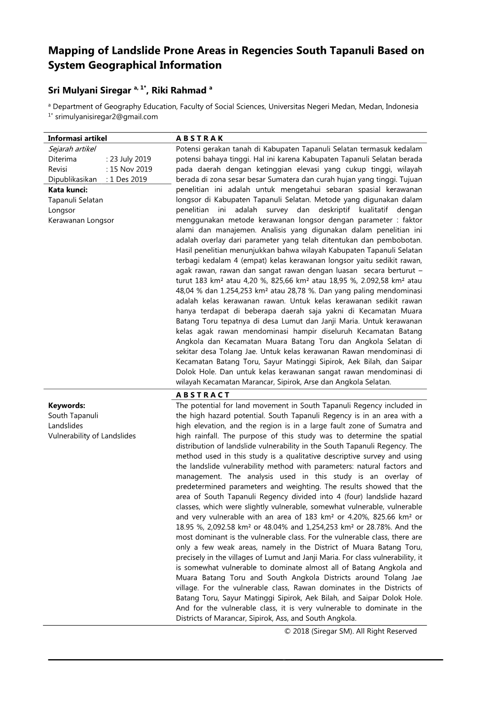 Mapping of Landslide Prone Areas in Regencies South Tapanuli Based on System Geographical Information