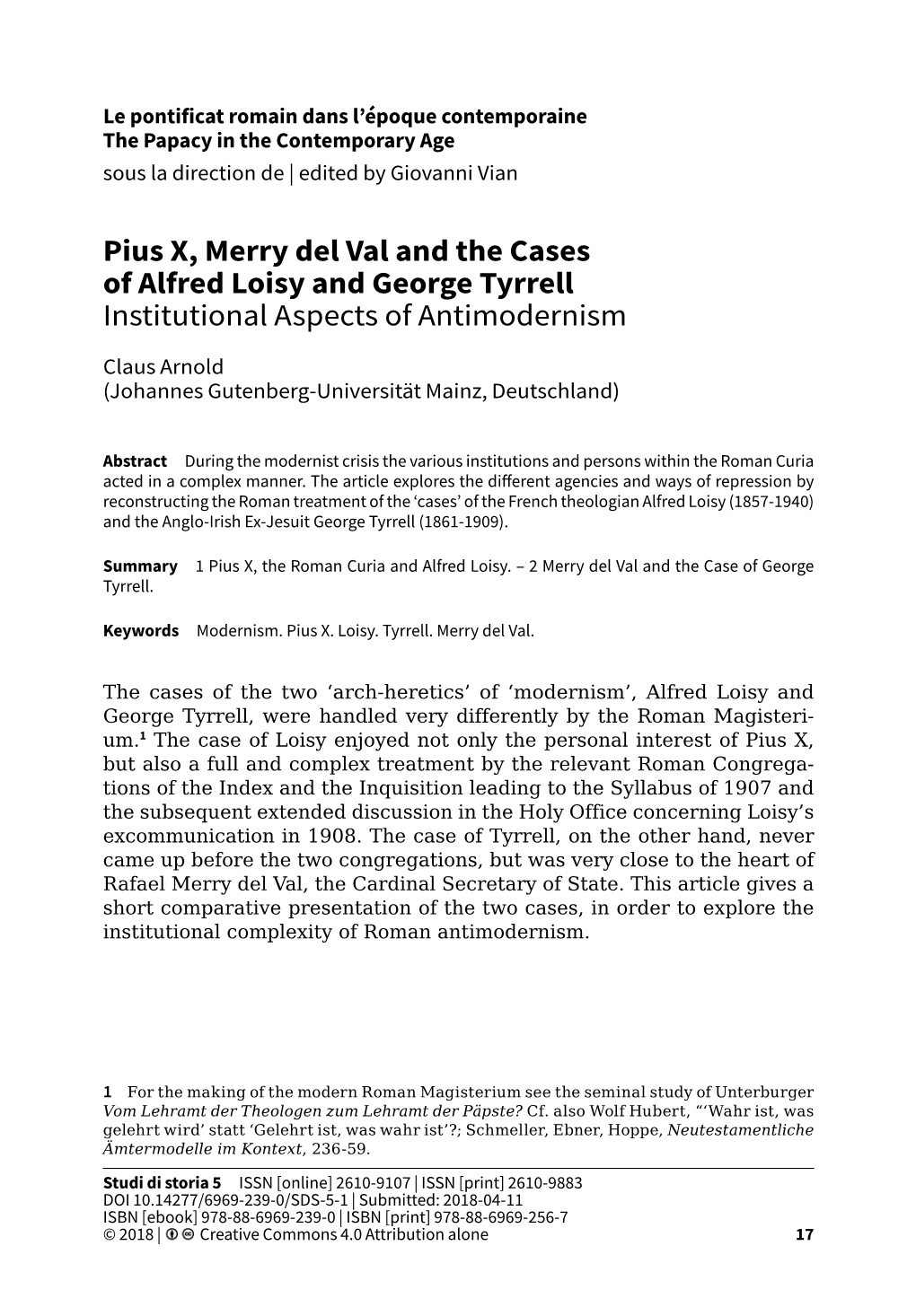 Pius X, Merry Del Val and the Cases of Alfred Loisy and George Tyrrell Institutional Aspects of Antimodernism