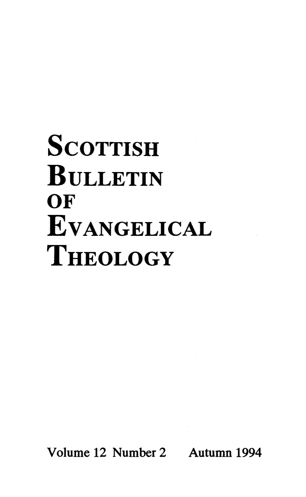 Scottish Bulletin of Evangelical THEOLOGY