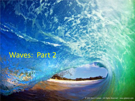 Waves: Part 2 I