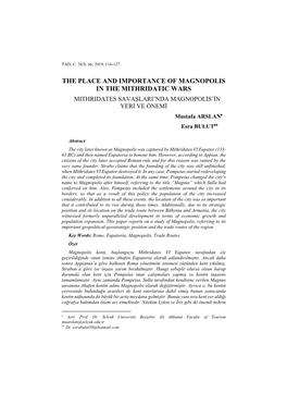THE PLACE and IMPORTANCE of MAGNOPOLIS in the MITHRIDATIC WARS MITHRIDATES SAVAŞLARI’NDA MAGNOPOLİS’İN YERİ VE ÖNEMİ Mustafa ARSLAN Esra BULUT