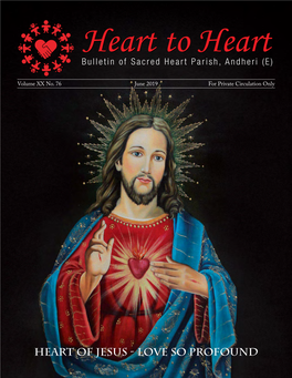 Heart of Jesus - Love So Profound Forthcoming Events and Ourheart to Regularheart - June 2019 Programme Liturgical Feasts/Memorials