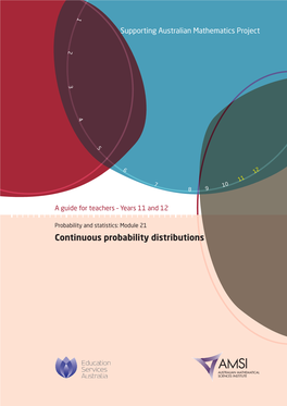 Continuous Probability Distributions Continuous Probability Distributions – a Guide for Teachers (Years 11–12)