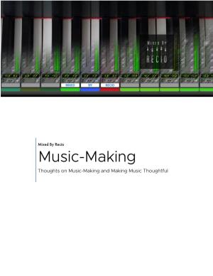 Music-Making Thoughts on Music-Making and Making Music Thoughtful