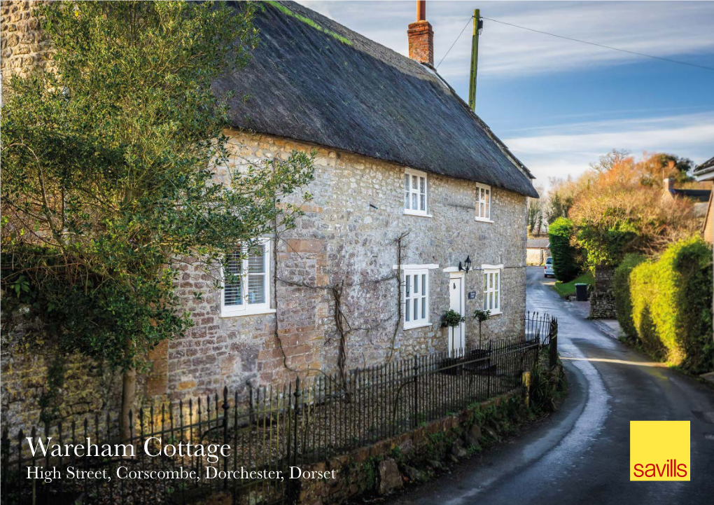 Wareham Cottage High Street, Corscombe, Dorchester, Dorset Wareham Cottage High Street, Corscombe, Dorchester, Dorset DT2 0NZ