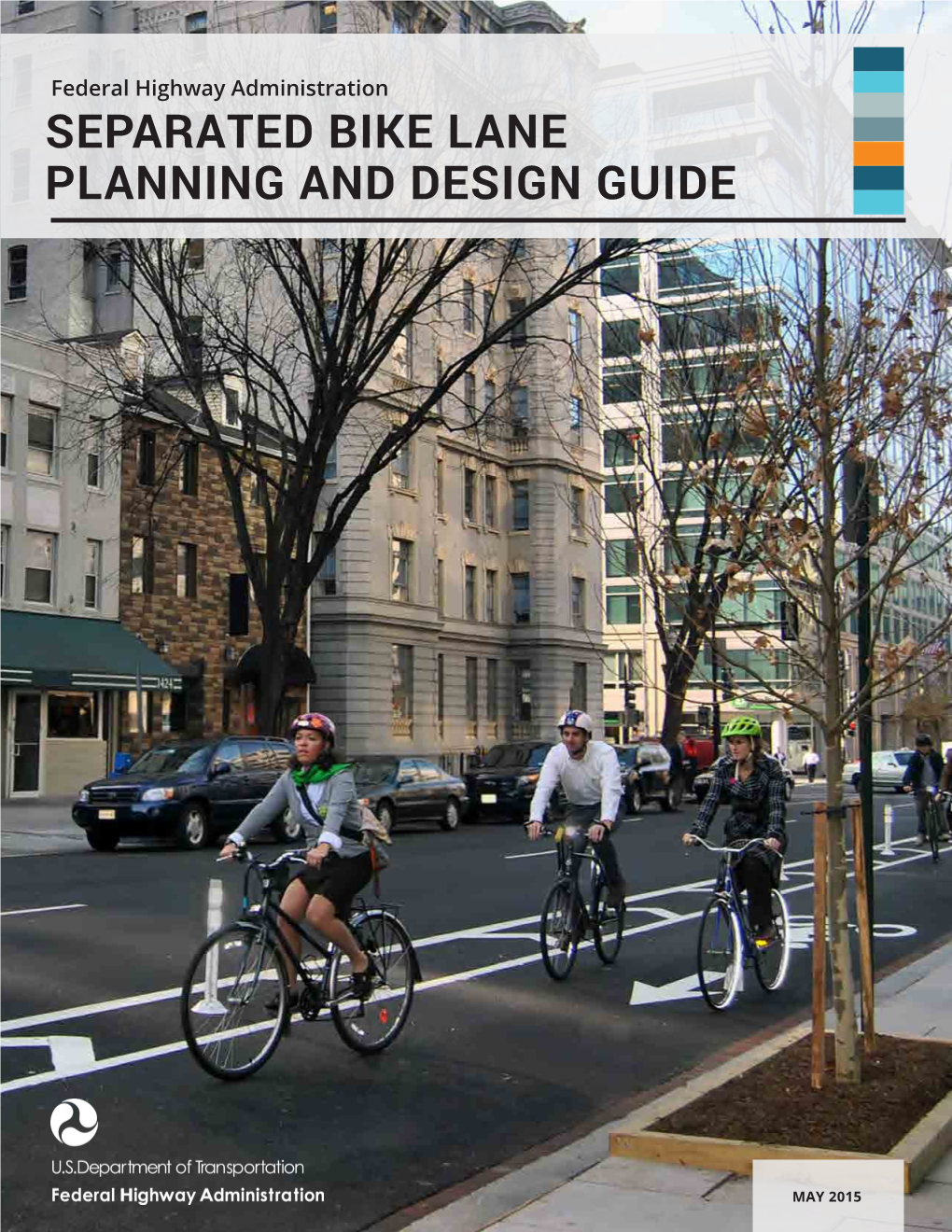 Separated Bike Lane Planning And Design Guide - DocsLib